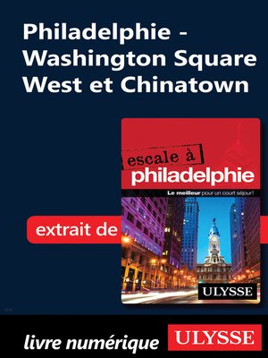cover image of Philadelphie--Washington Square West et Chinatown